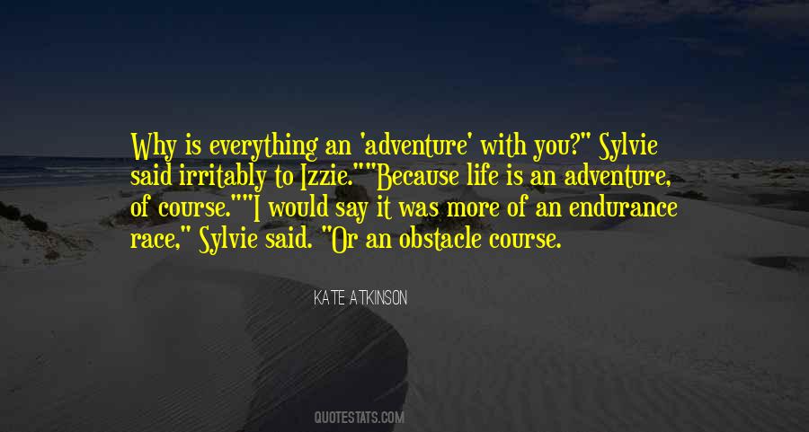 Life Is An Adventure Quotes #1215395