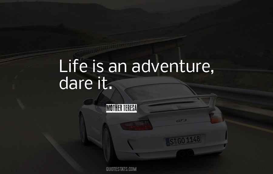 Life Is An Adventure Quotes #1719840