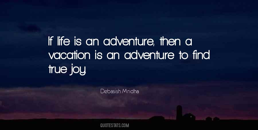 Life Is An Adventure Quotes #225102