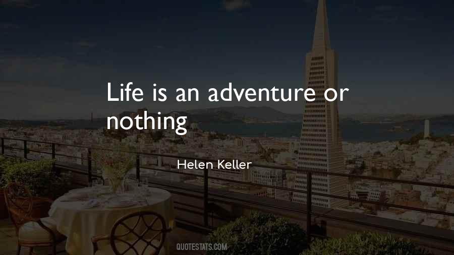 Life Is An Adventure Quotes #696586