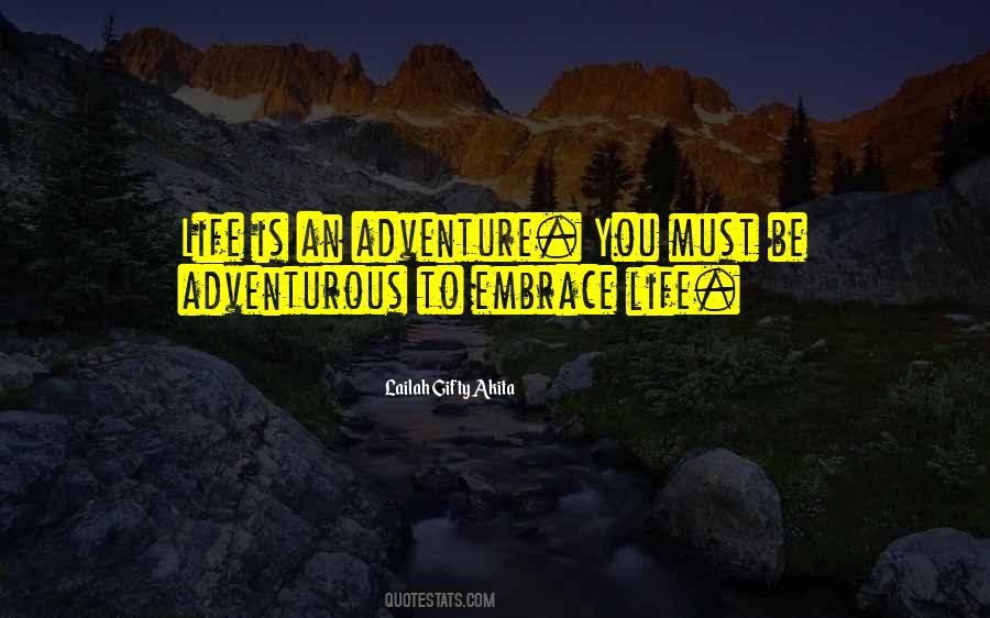 Life Is An Adventure Quotes #884027