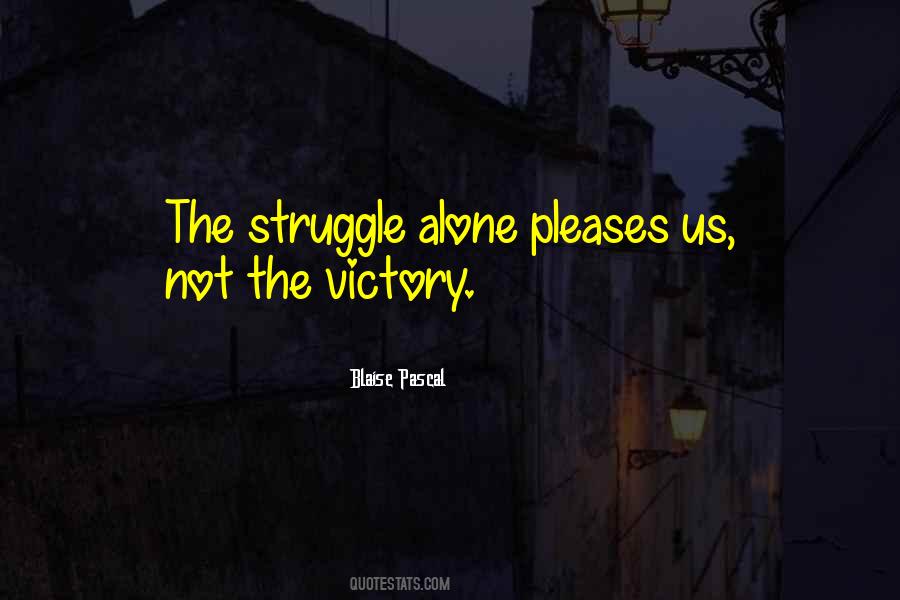 The Struggle Quotes #1396798