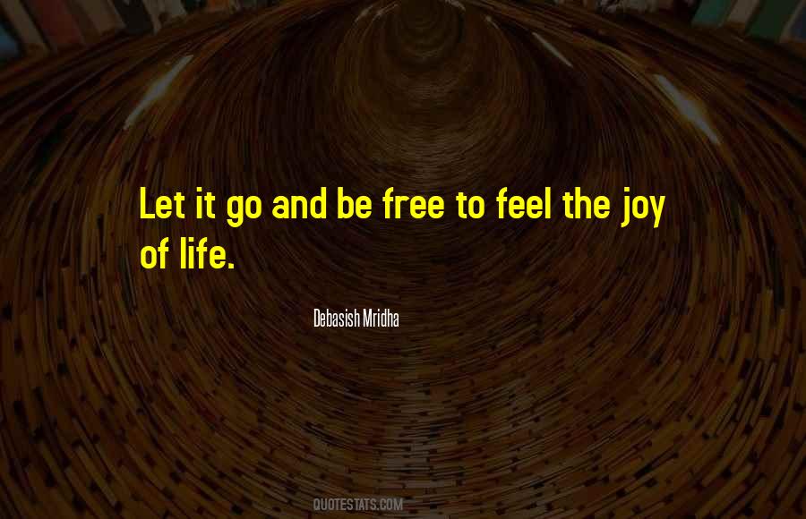 Feel The Joy Quotes #668645