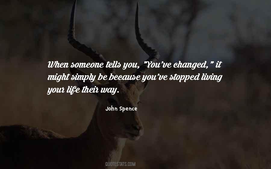 Quotes About Changing Someone's Life #1651229