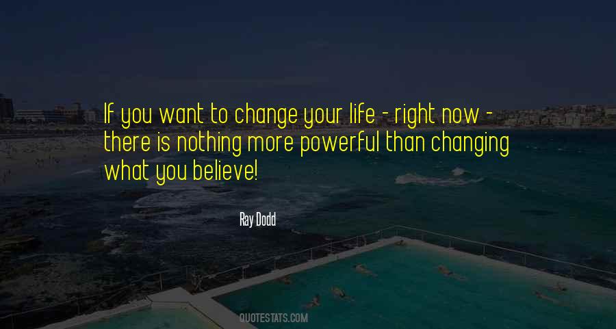 Quotes About Changing Someone's Life #68040