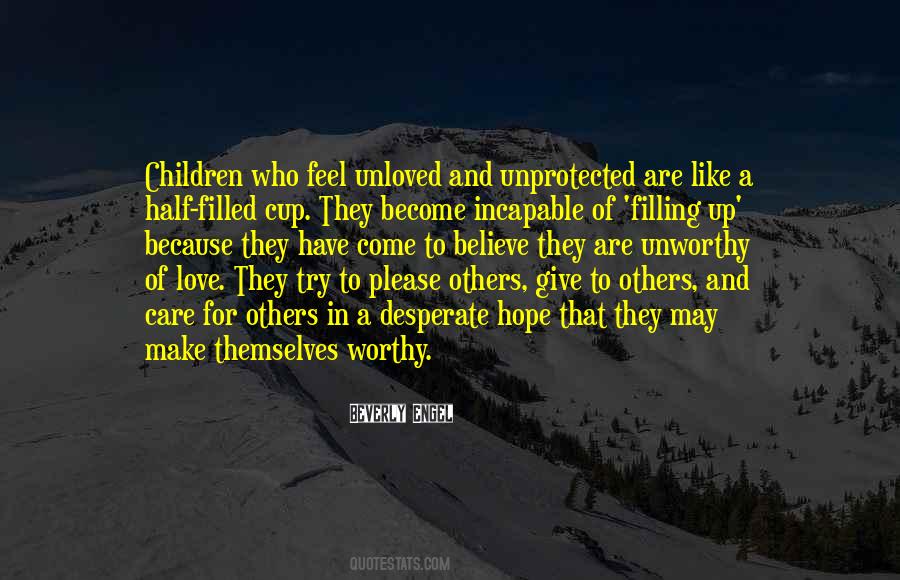 Quotes About Feeling Unworthy #1686058 Quotes About Feeling Unworthy #1686058