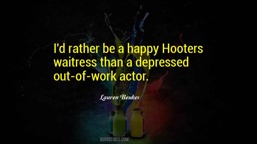 Quotes About Hooters #1426583