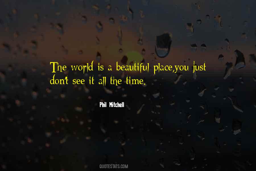 What A Beautiful Place Quotes #136222