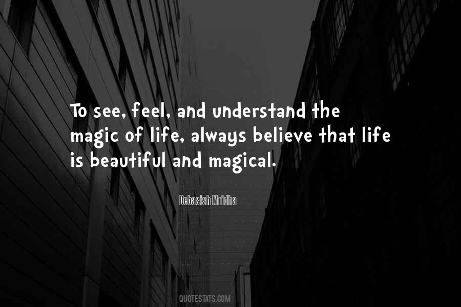 Quotes About Magic Of Life #1036526