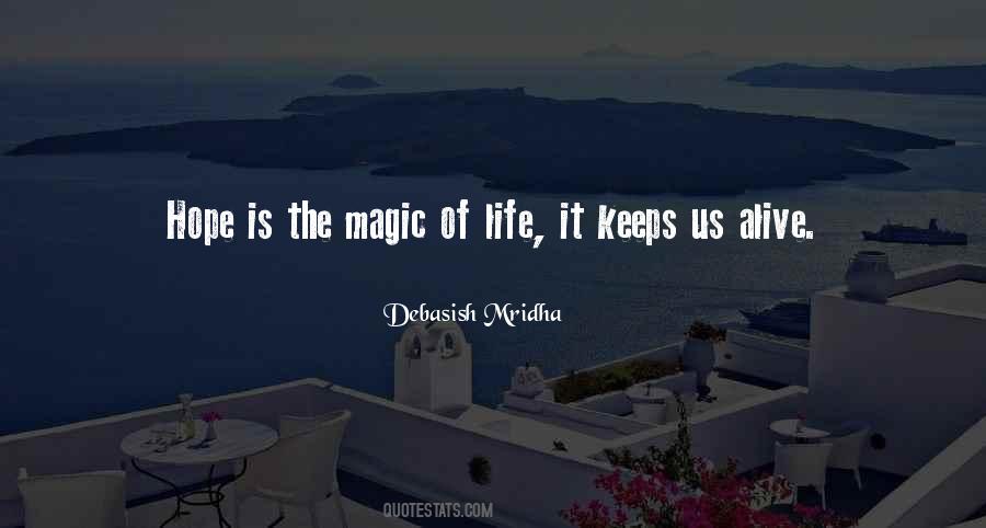 Quotes About Magic Of Life #1853680