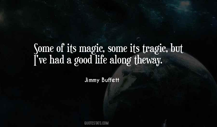 Quotes About Magic Of Life #522046