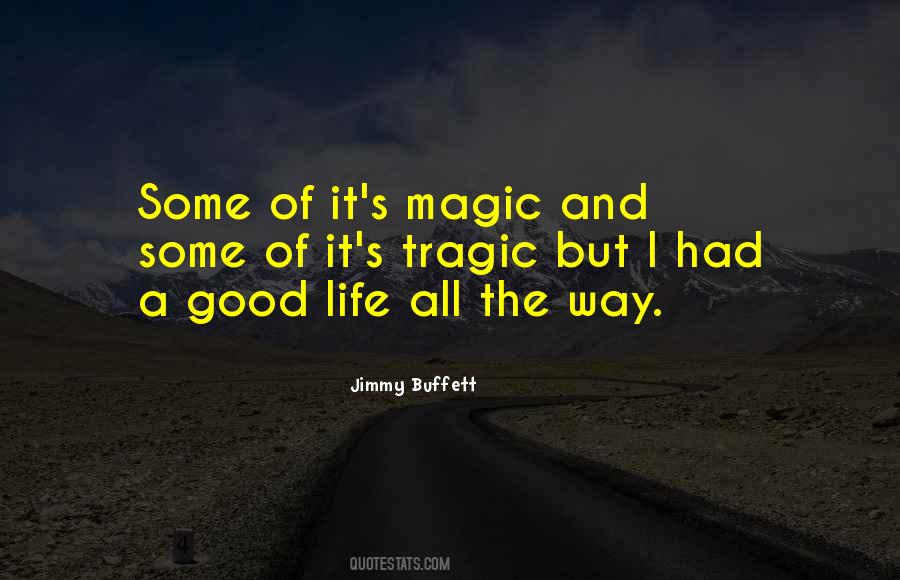 Quotes About Magic Of Life #52337