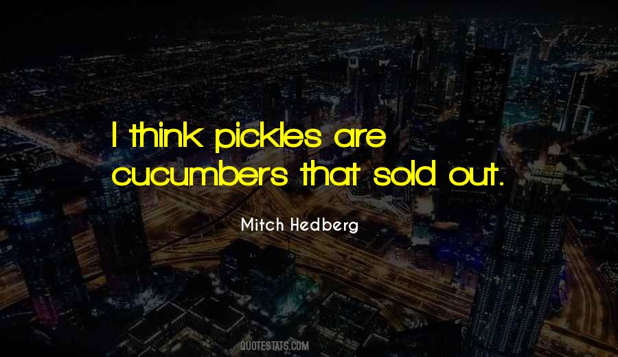 Quotes About Cucumbers #1821815