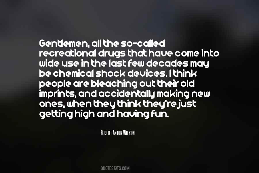 Quotes About Recreational Drugs #74013
