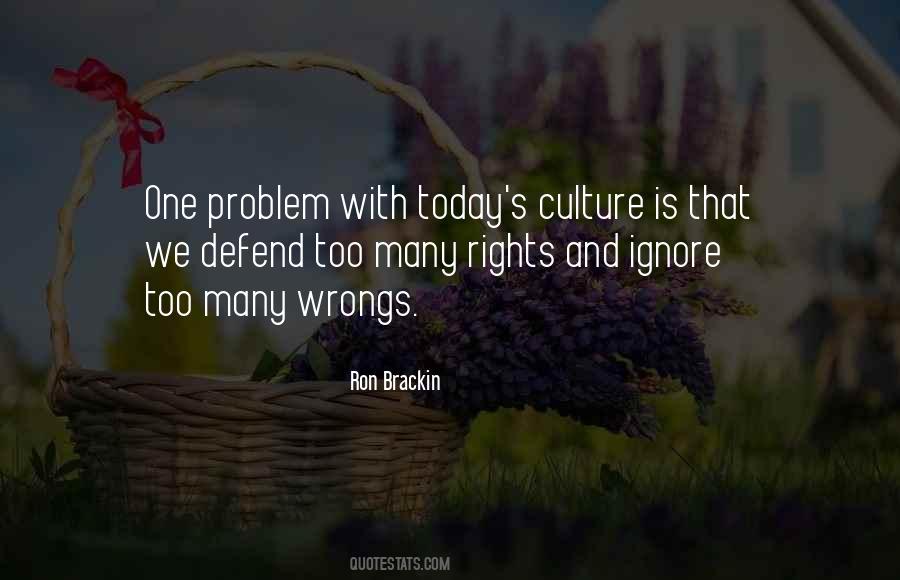 Quotes About Wrongs And Rights #503016