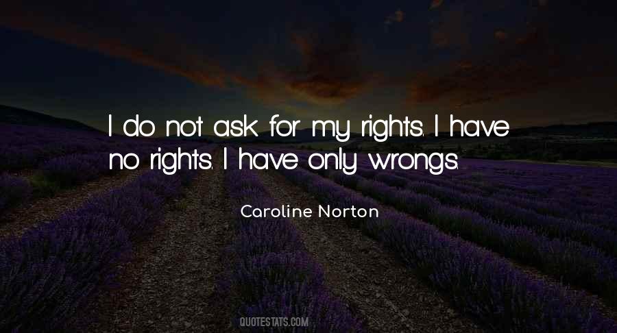 Quotes About Wrongs And Rights #653558