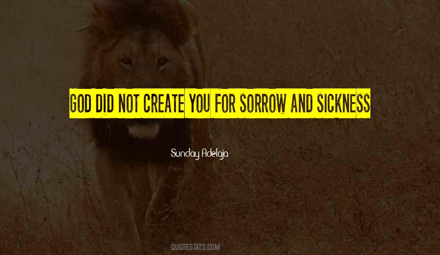 Quotes About Sickness And God #1023392