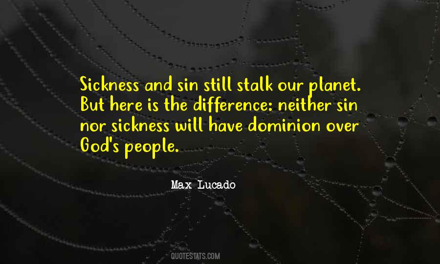 Quotes About Sickness And God #1027008
