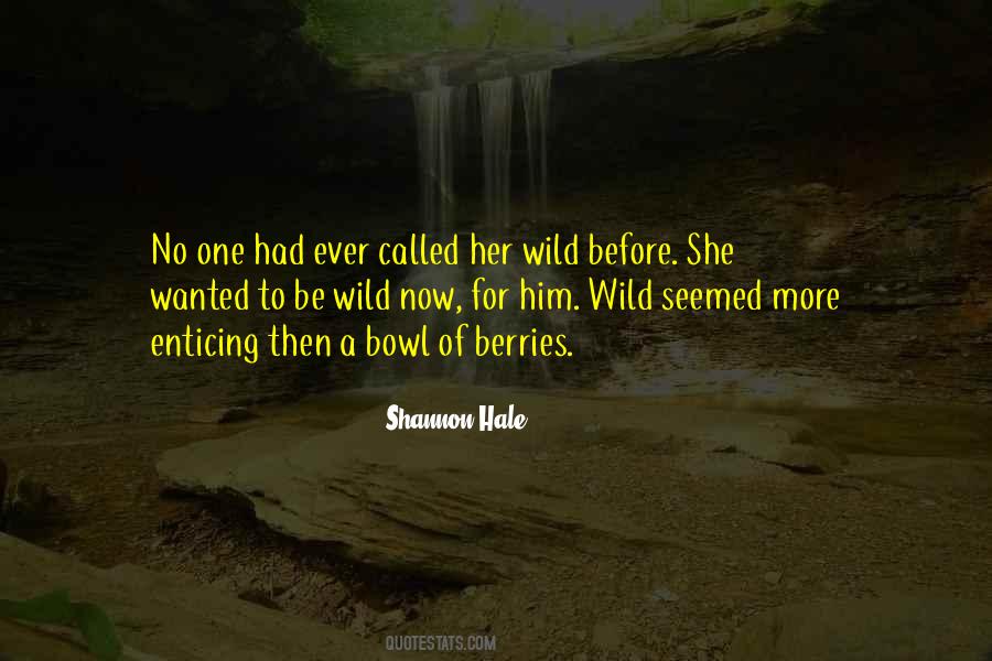 Quotes About Wild Love #265564