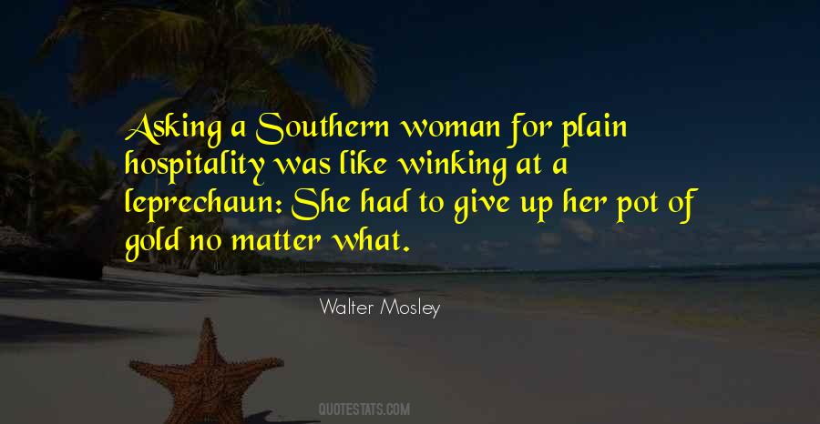 Quotes About Southern Hospitality #1721648