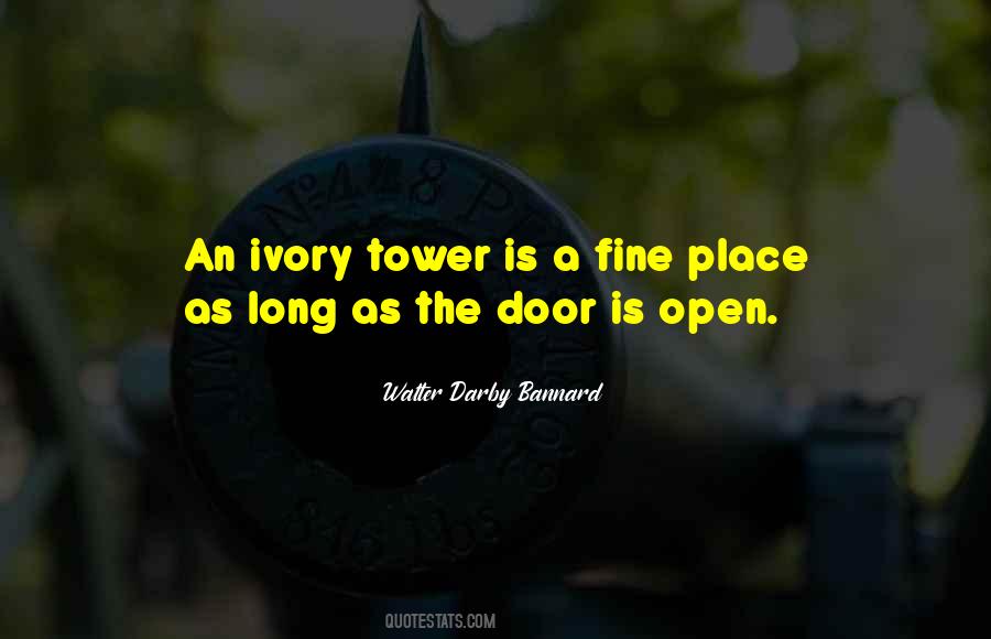 Quotes About Ivory Tower #1508258
