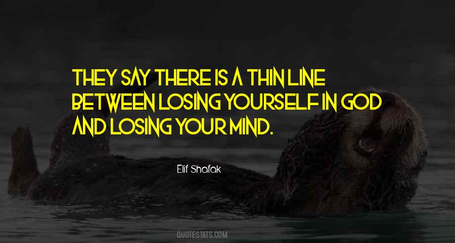 Quotes About Losing Your Mind #1171973