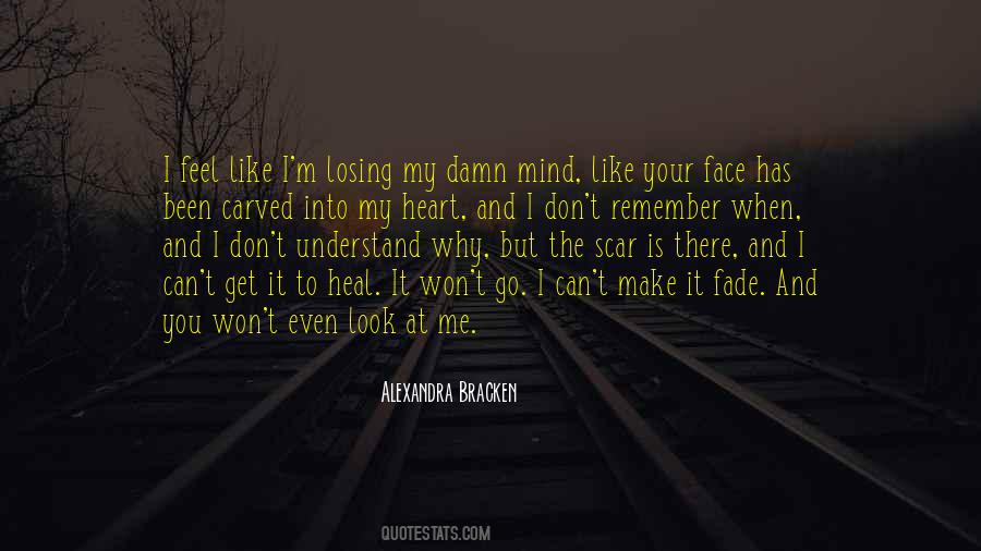 Quotes About Losing Your Mind #177459