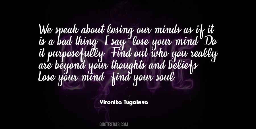 Quotes About Losing Your Mind #317024