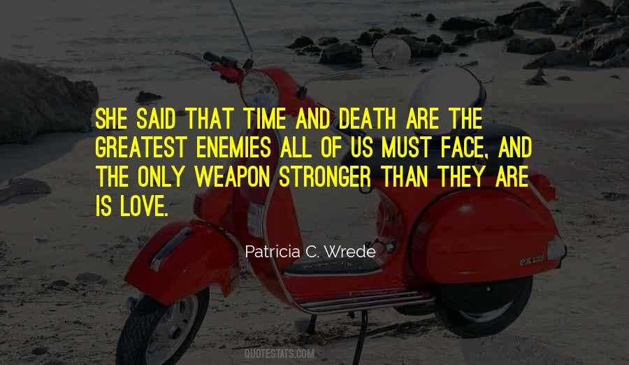 Love Time Death Quotes #980239
