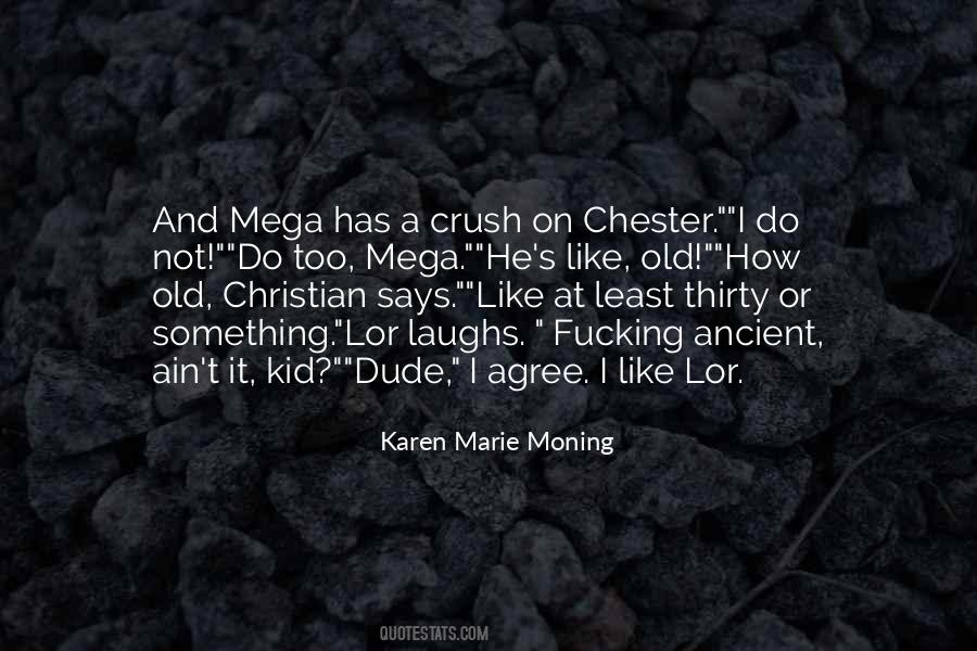 Quotes About Chester #138907