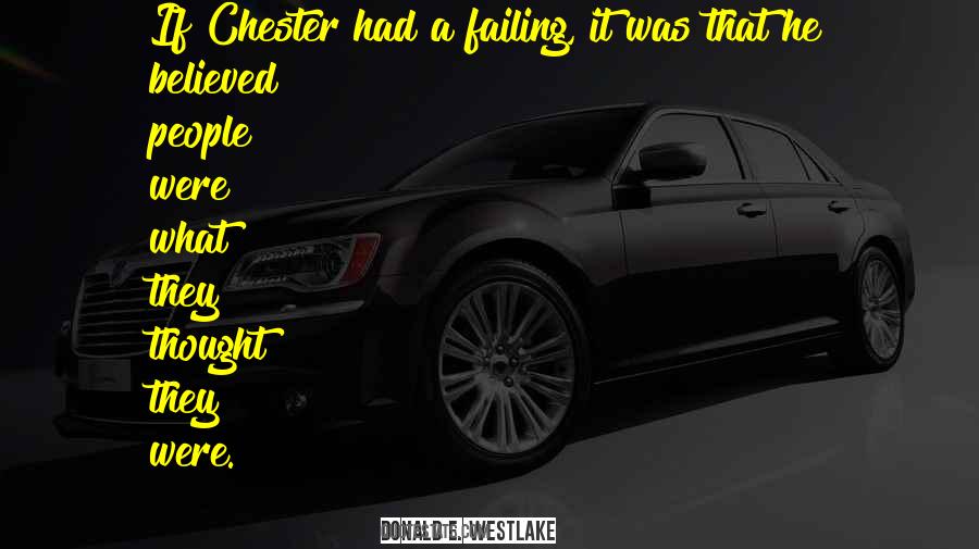 Quotes About Chester #1569102