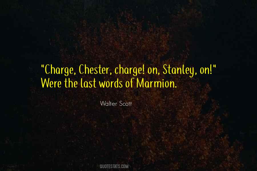 Quotes About Chester #687564