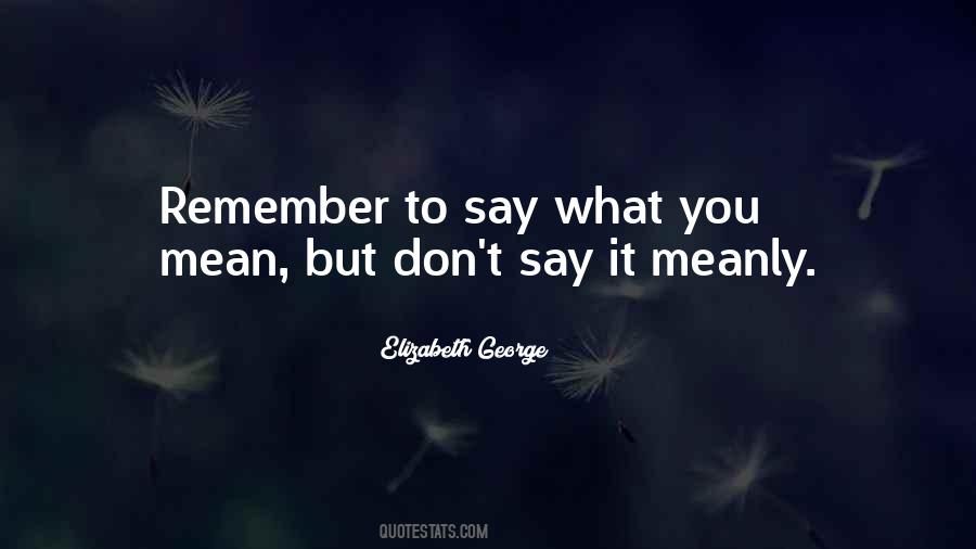 Quotes About If You Have Nothing Nice To Say #31388