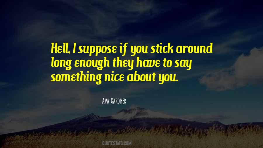 Quotes About If You Have Nothing Nice To Say #97493