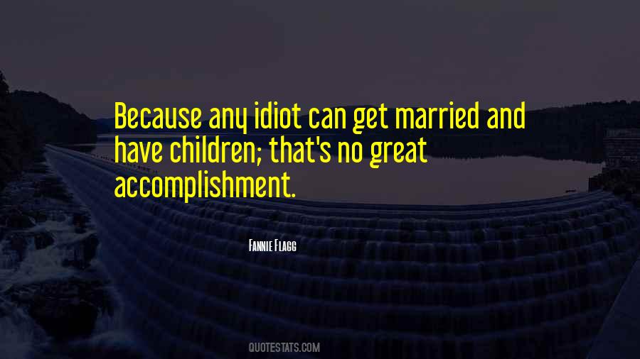Quotes About Accomplishment #1329099