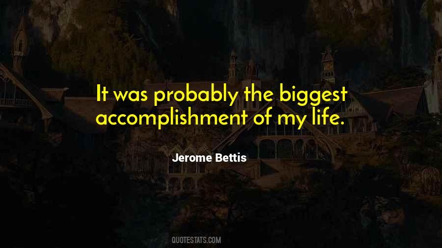 Quotes About Accomplishment #1334381