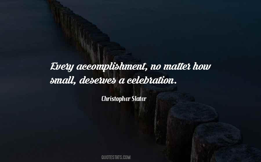 Quotes About Accomplishment #264604 Quotes About Accomplishment #264604