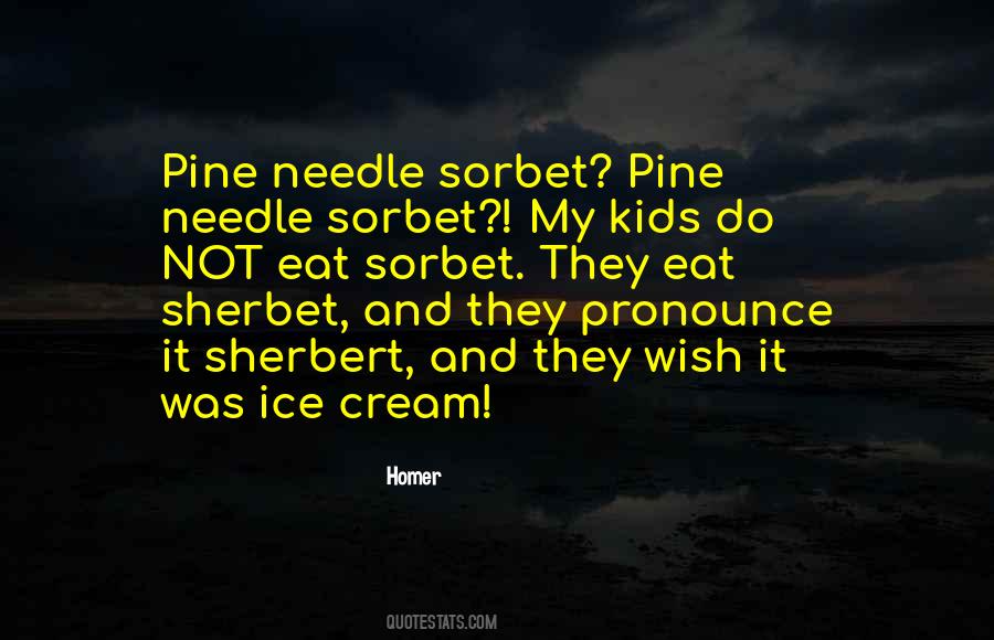 Sorbet Ice Quotes #710202