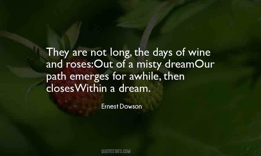 Days Of Wine And Roses Quotes #1810889