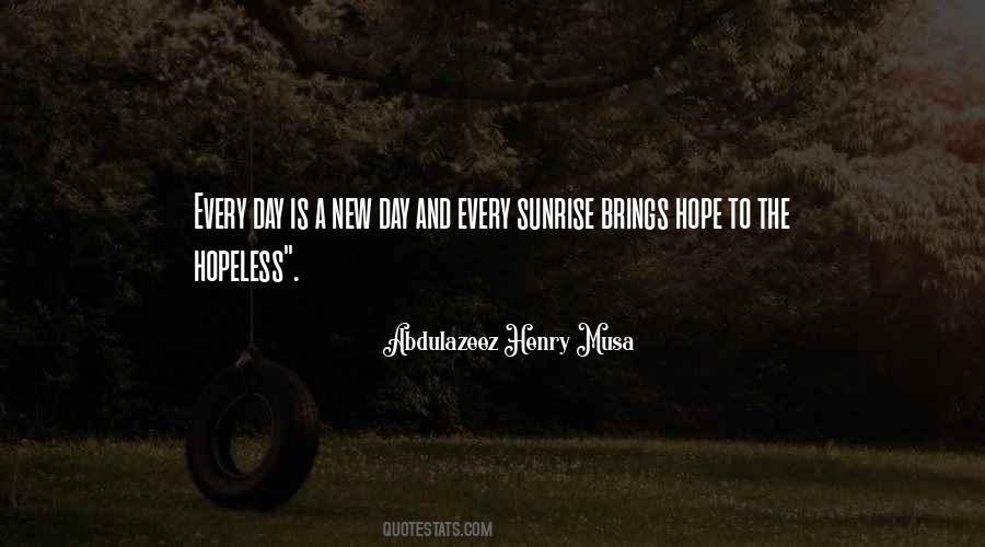 Quotes About New Day New Hope #1567991