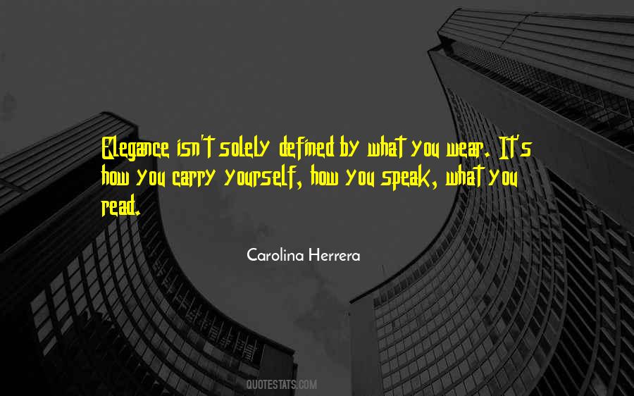 Quotes About How You Carry Yourself #1624665