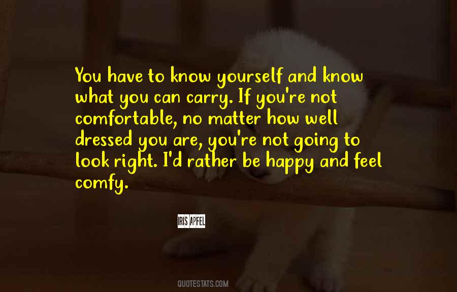 Quotes About How You Carry Yourself #23757