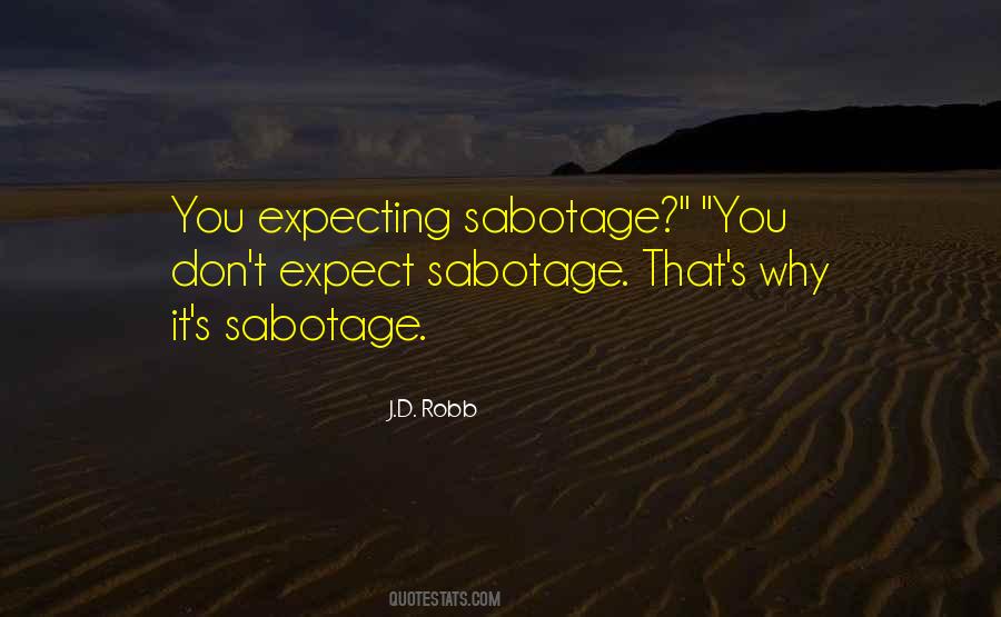 Quotes About Sabotage #211187