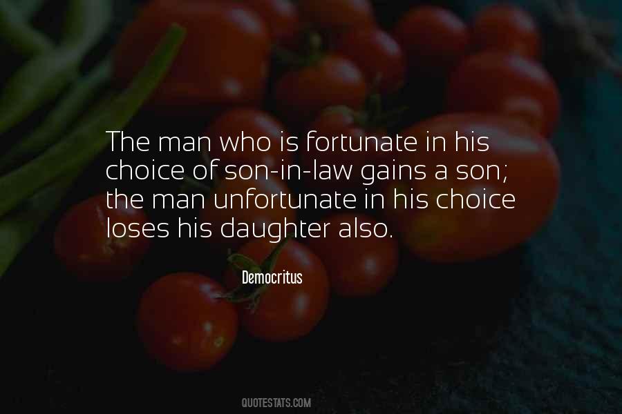 Fortunate And Unfortunate Quotes #1326312