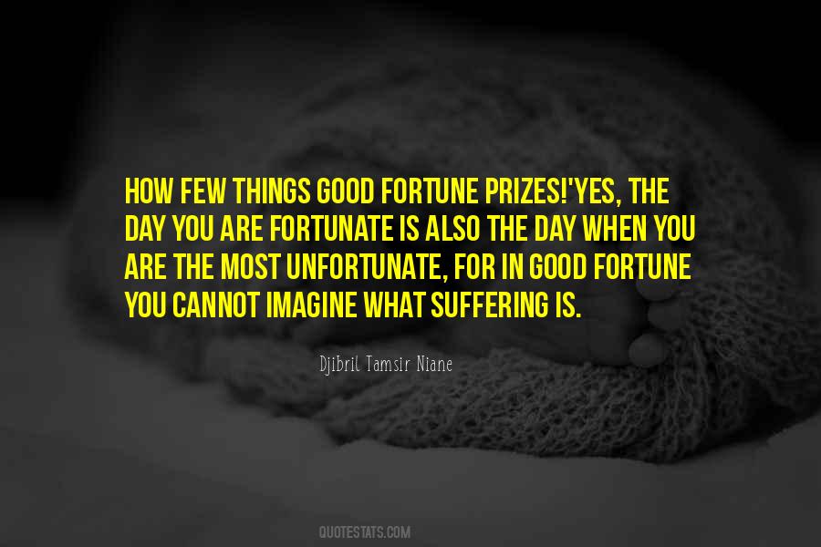 Fortunate And Unfortunate Quotes #291493