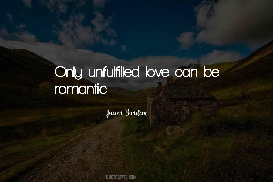 Top 28 Quotes About Unfulfilled Love: Famous Quotes & Sayings About Unfulfilled  Love