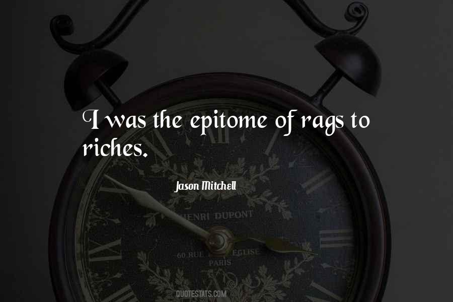 Quotes About Rags To Riches #649527