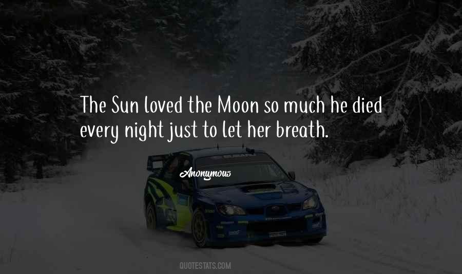 Quotes About The Sun Loved The Moon #866892