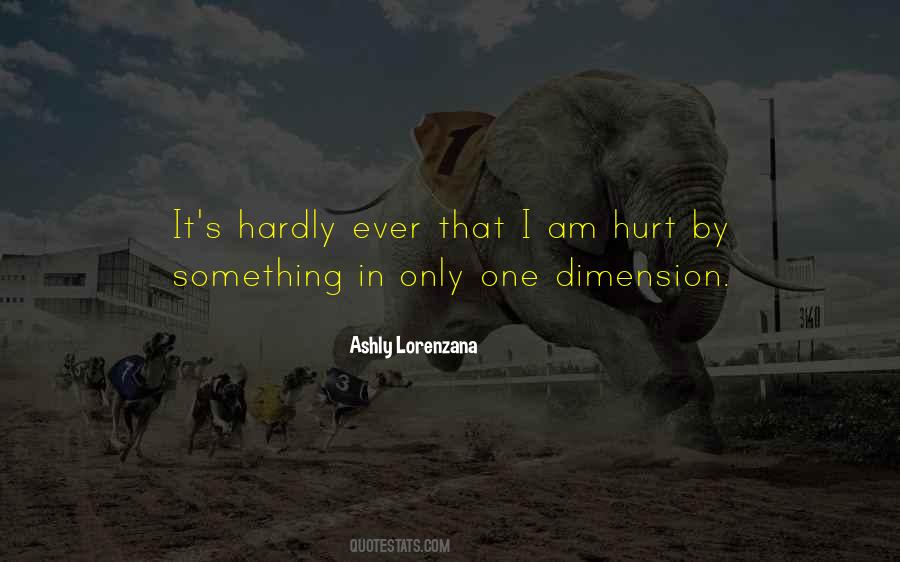 I Am Hurt Quotes #173985