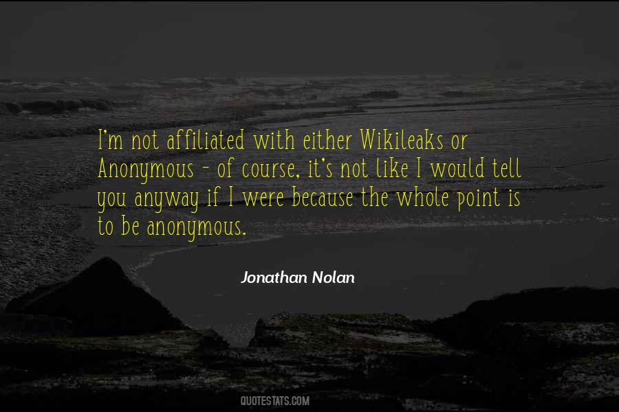 Quotes About Wikileaks #1276839